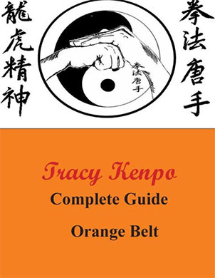 Tracy Kenpo Orange Belt
Compelete Guide